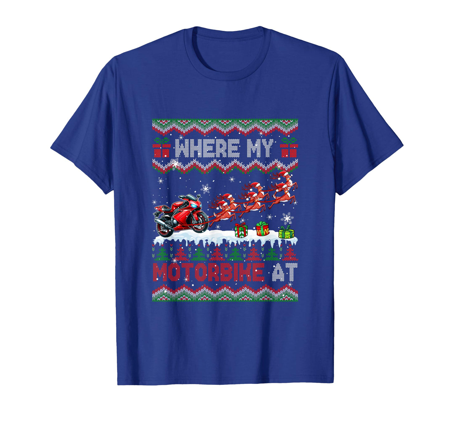 Where My Motorbike at Christmas Sweater Sleigh Reindeer T-Shirt
