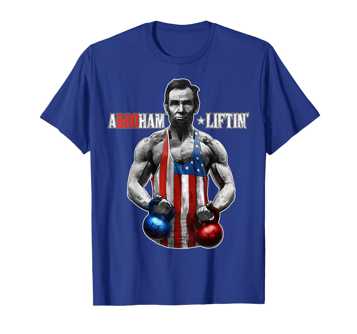 Abroham Liftin Abraham Lincoln Funny Pun T-Shirt Gift Men T-Shirt