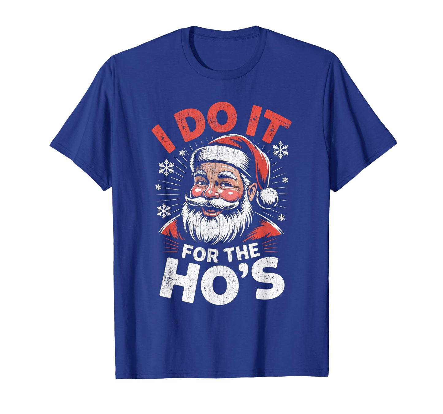 I Do It for The Ho's Funny Christmas Santa T-Shirt