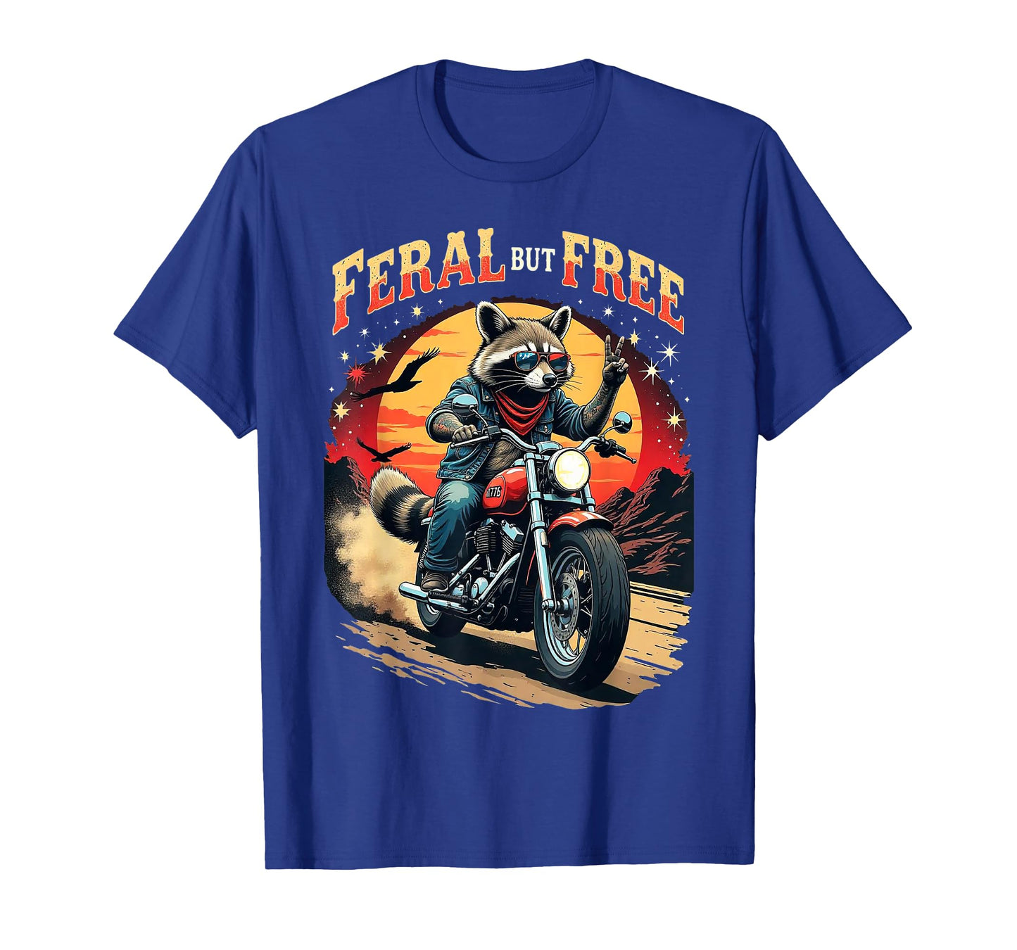 Feral But Free Raccoon Motorcycle Biker T-Shirt