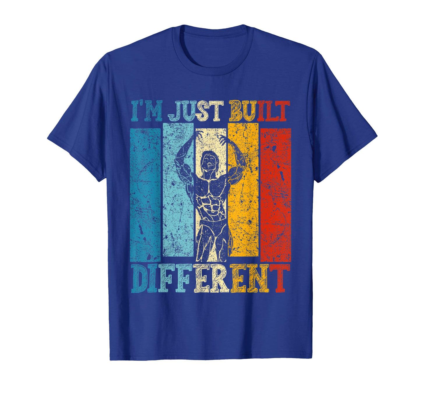 I'm Just Built Different - Fitness Bodybuilding Gym Tee T-Shirt