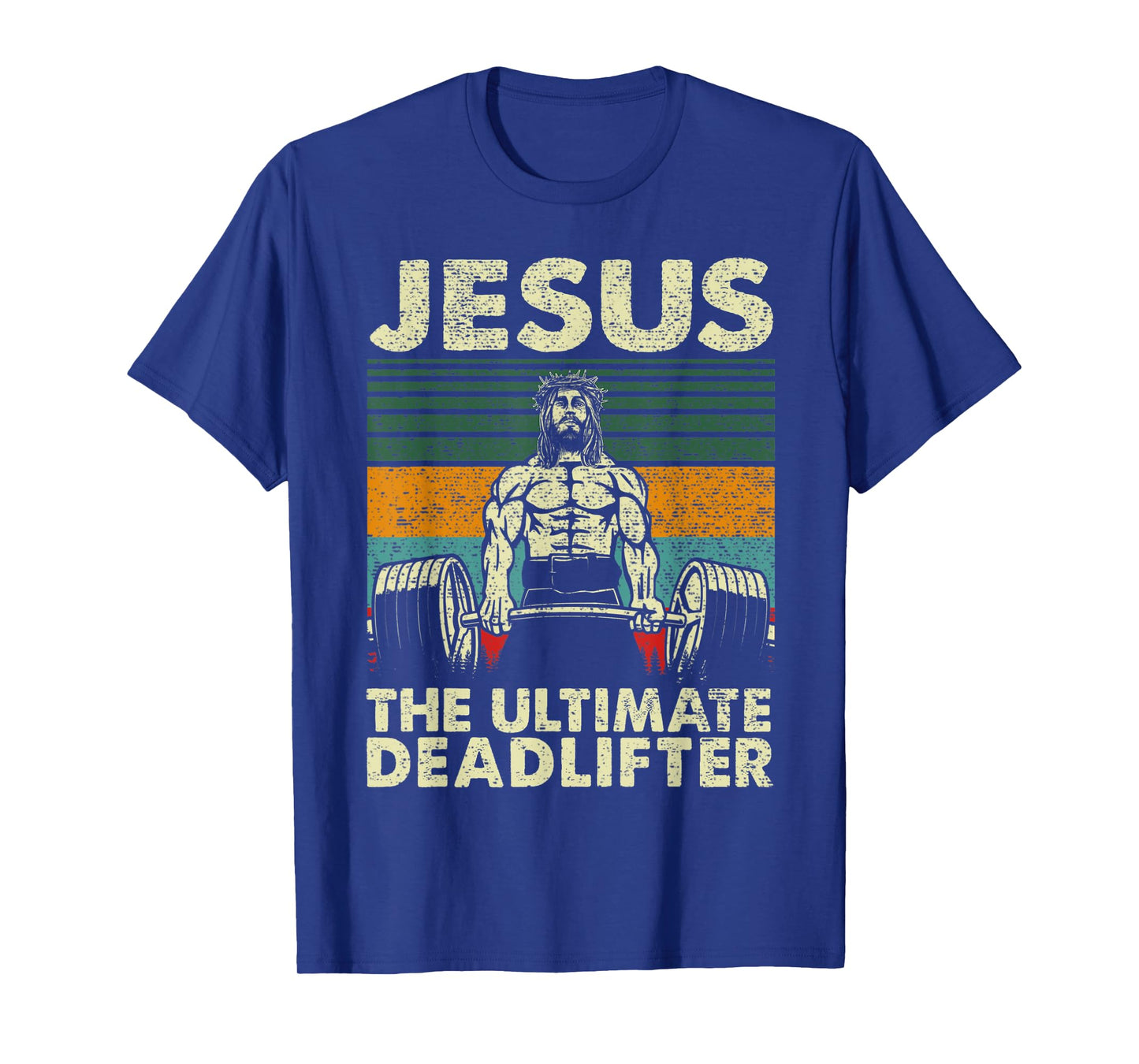 Jesus The Ultimate Deadlifter Christian Gym Weight Lifting T-Shirt