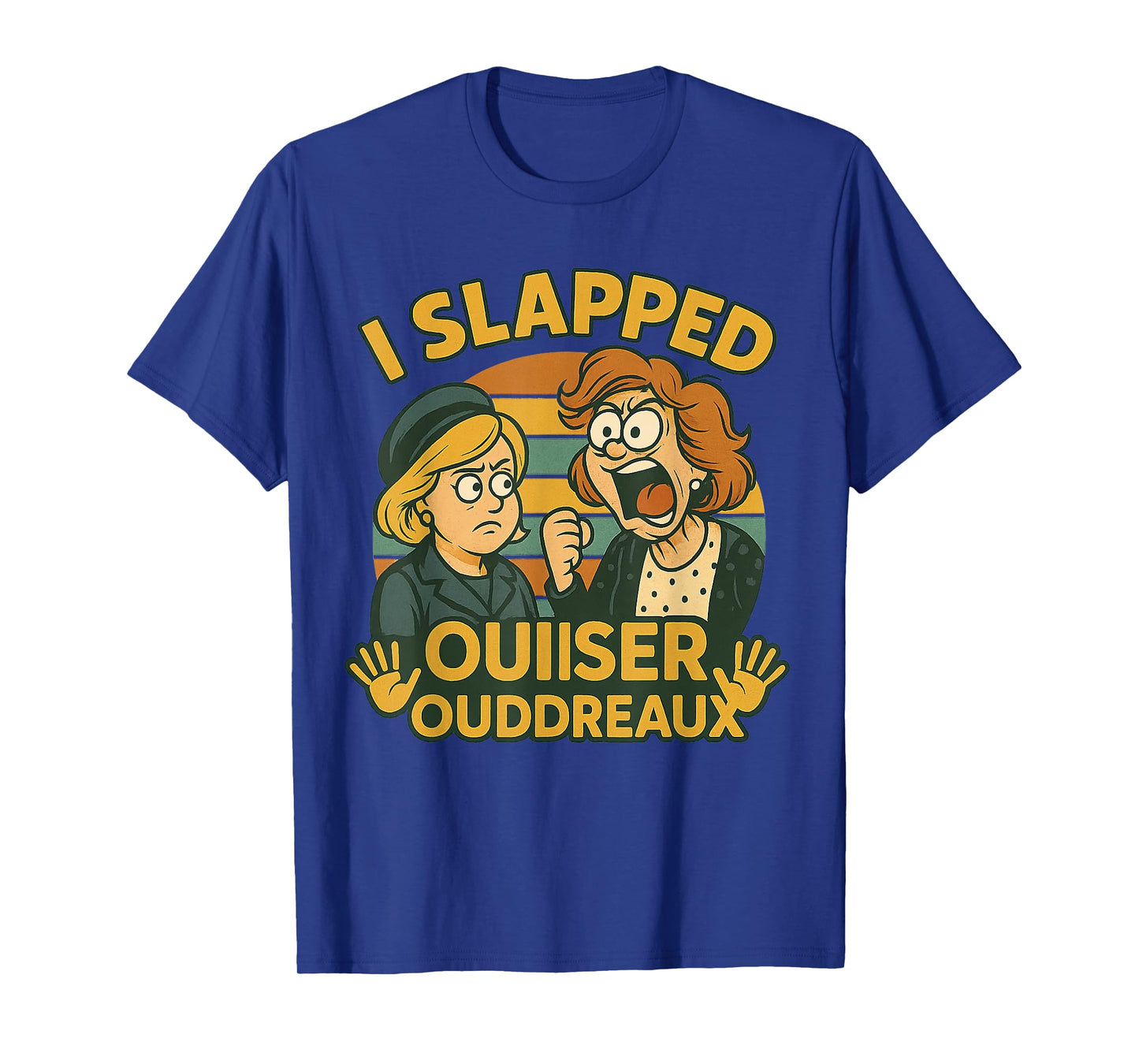 I Slapped Ouiser Boudreaux Original Vintage T-Shirt