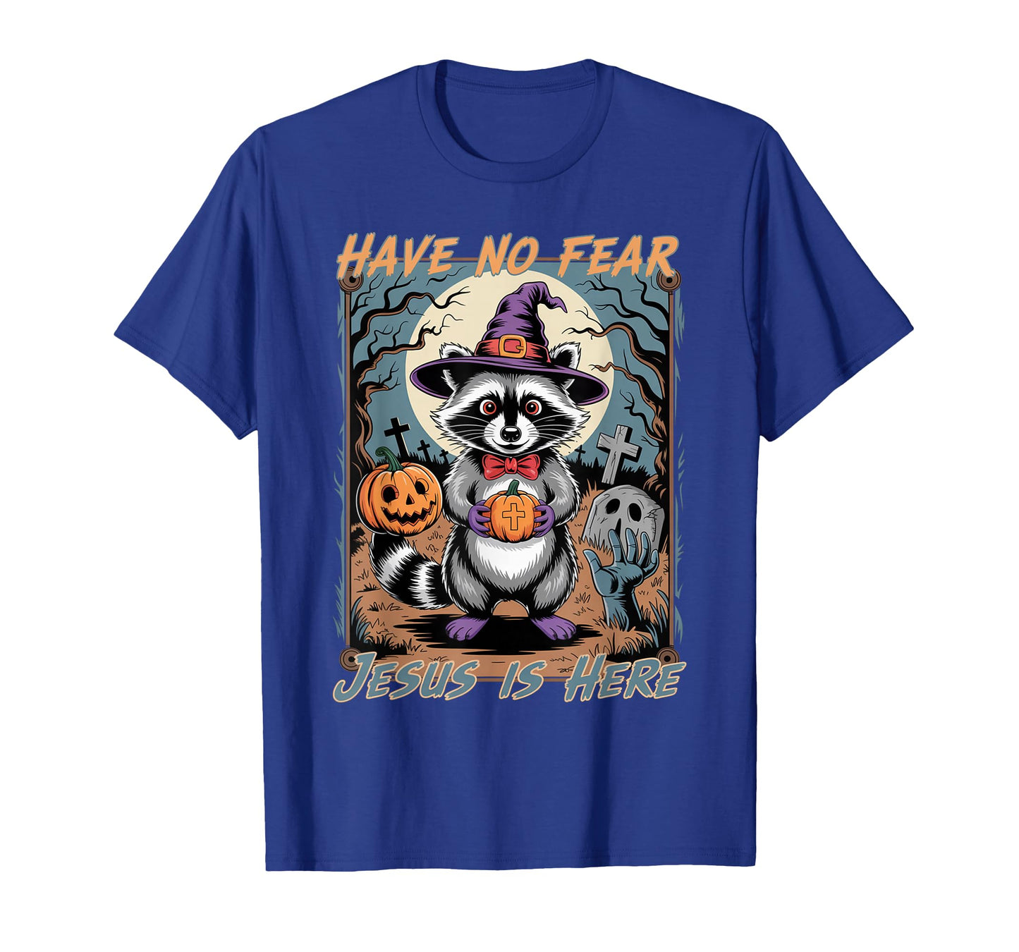 Have No Fear Jesus is Here Funny Christian Halloween Raccoon T-Shirt