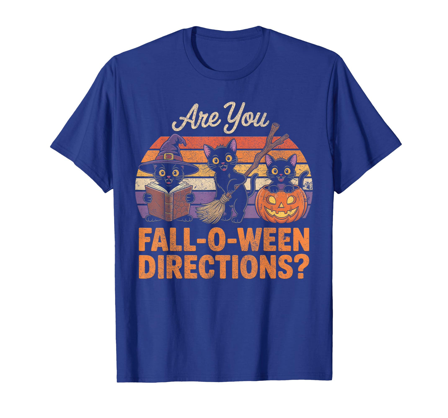 are You Fall-O-Ween Directions Cat Broom Witch Hat Halloween T-Shirt