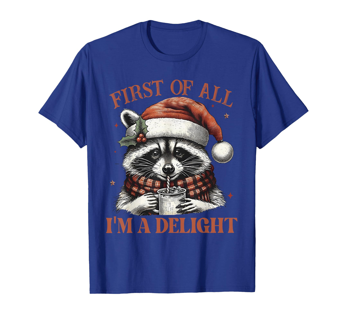 Funny Raccoon First of All I'm A Delight Merry Christmas T-Shirt