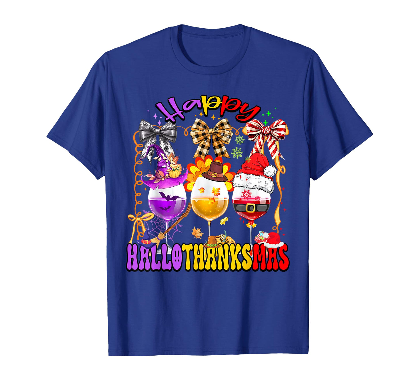 Happy Hallothanksmas Wine Glass Halloween Thanksgiving Xmas T-Shirt
