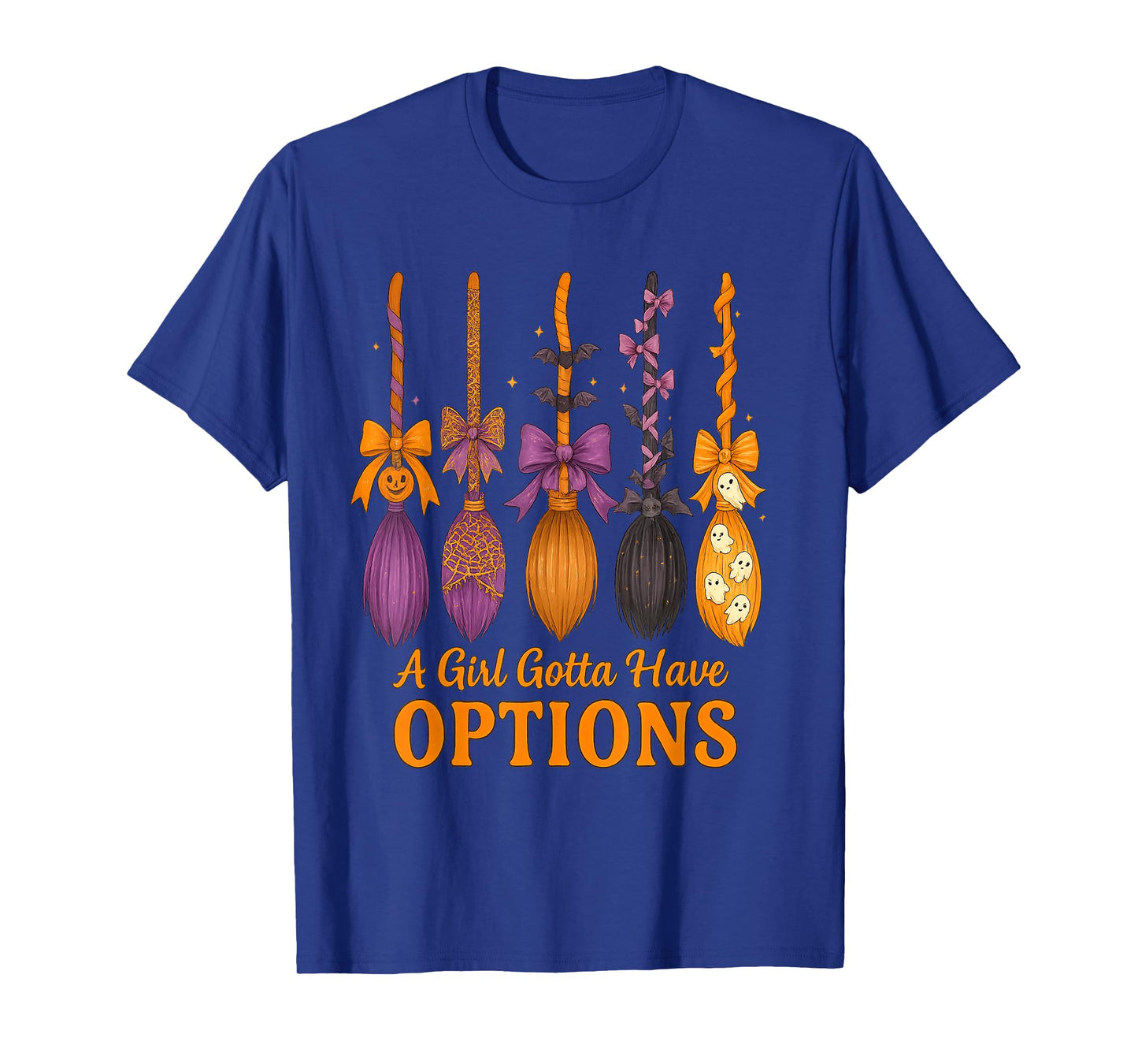 A Girl Gotta Have Options Funny Witch Broom Halloween Bow T-Shirt