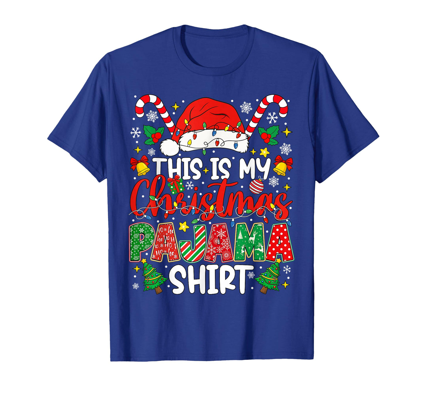 Funny This is My Christmas Pajama Shirt PJS Xmas Men Women T-Shirt