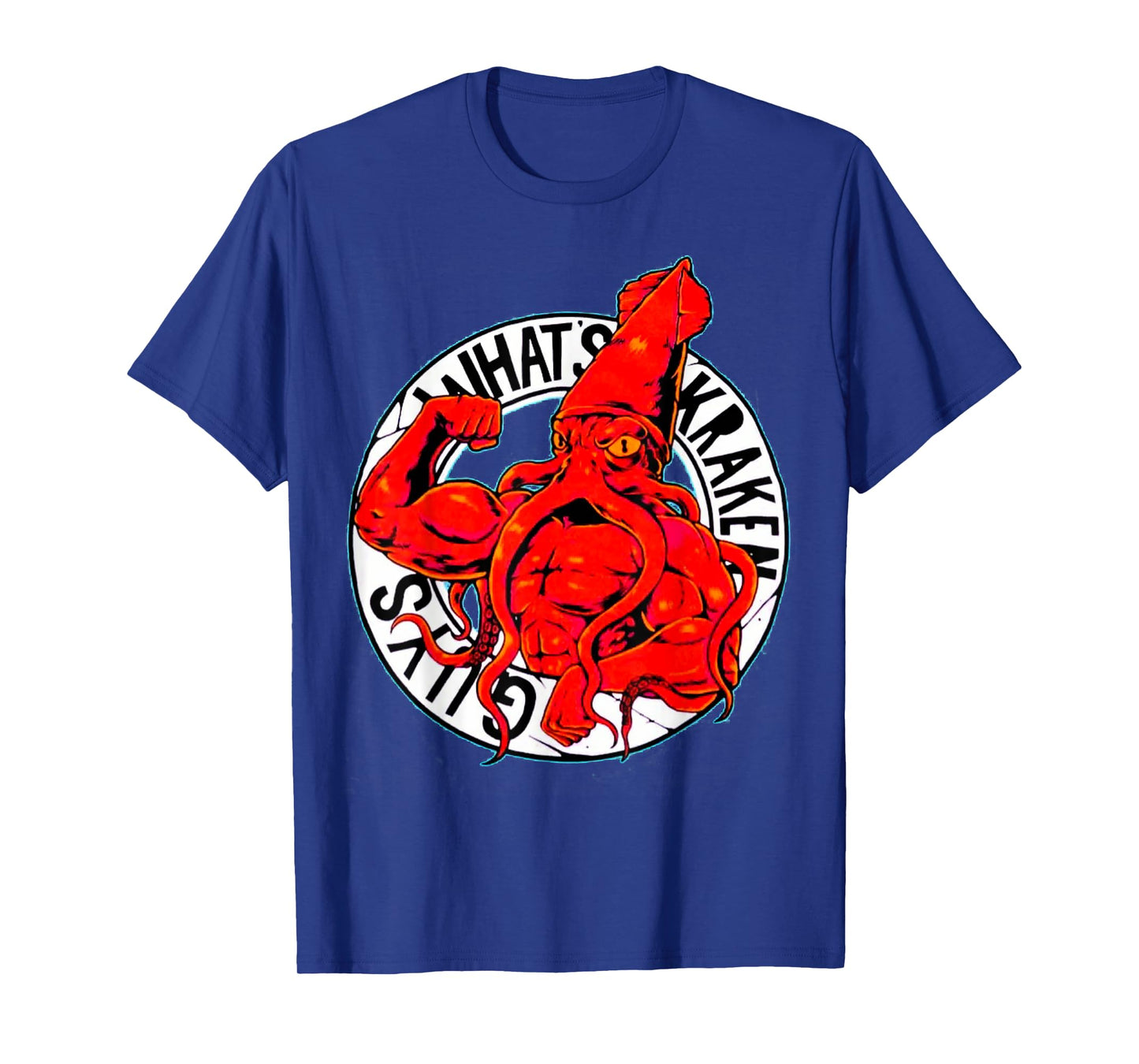 What's Kraken Gym Fitness Weightlifting Bodybuilding Workout T-Shirt