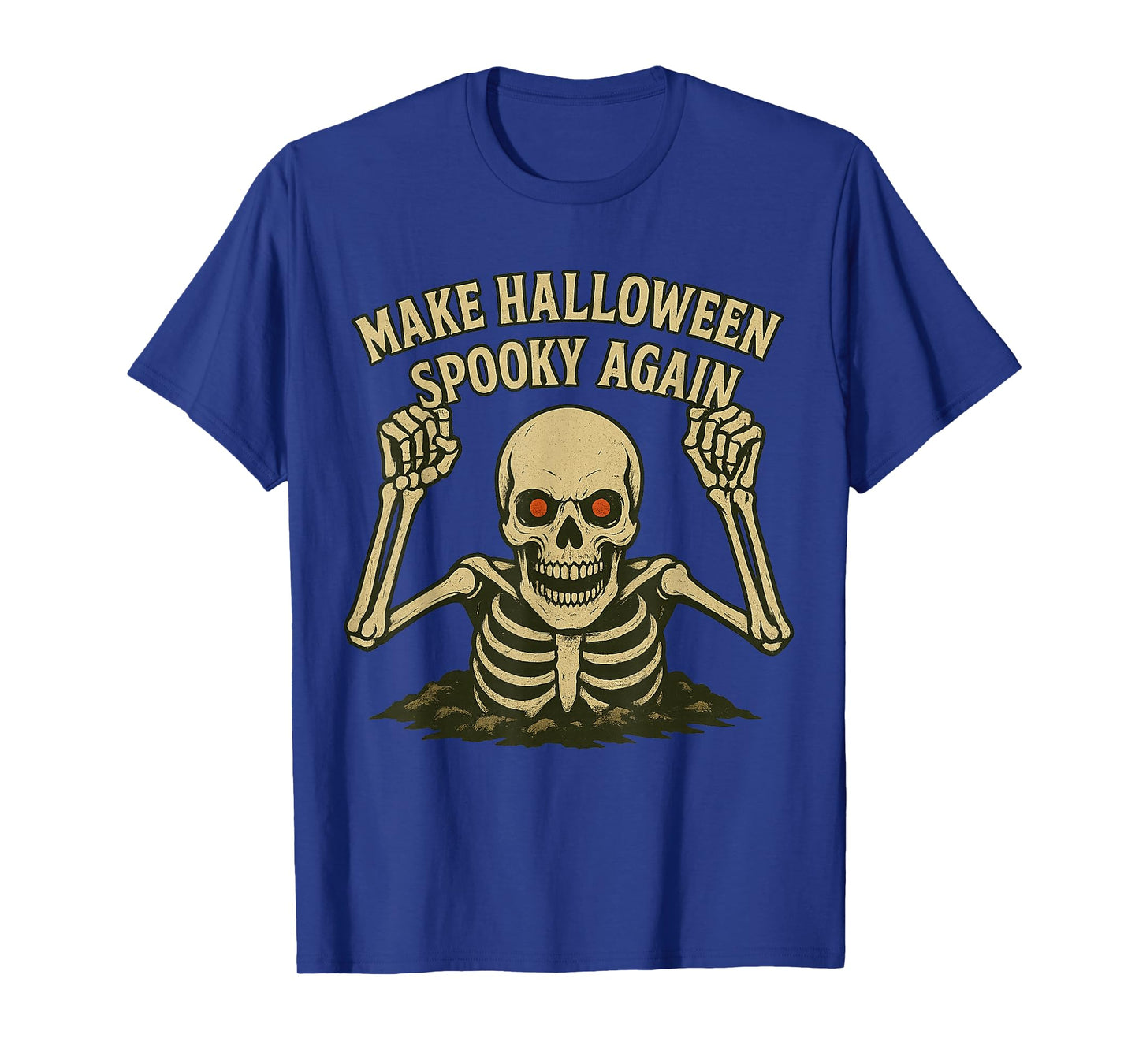 Skeleton Make Halloween Spooky Again for Men, Women & Kids T-Shirt