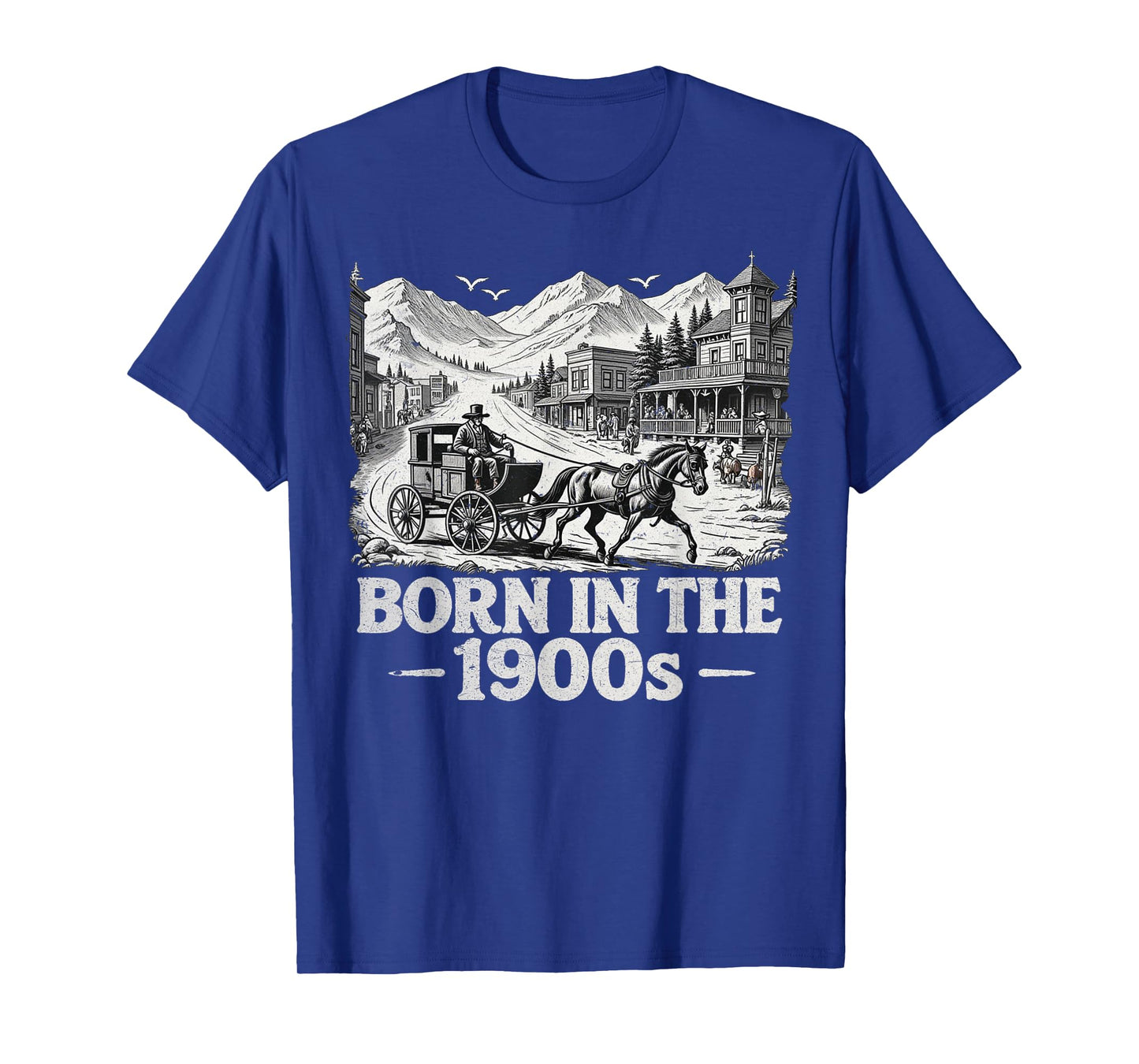 Born in The 1900s Funny Graphic Vintage Gift for Old People T-Shirt