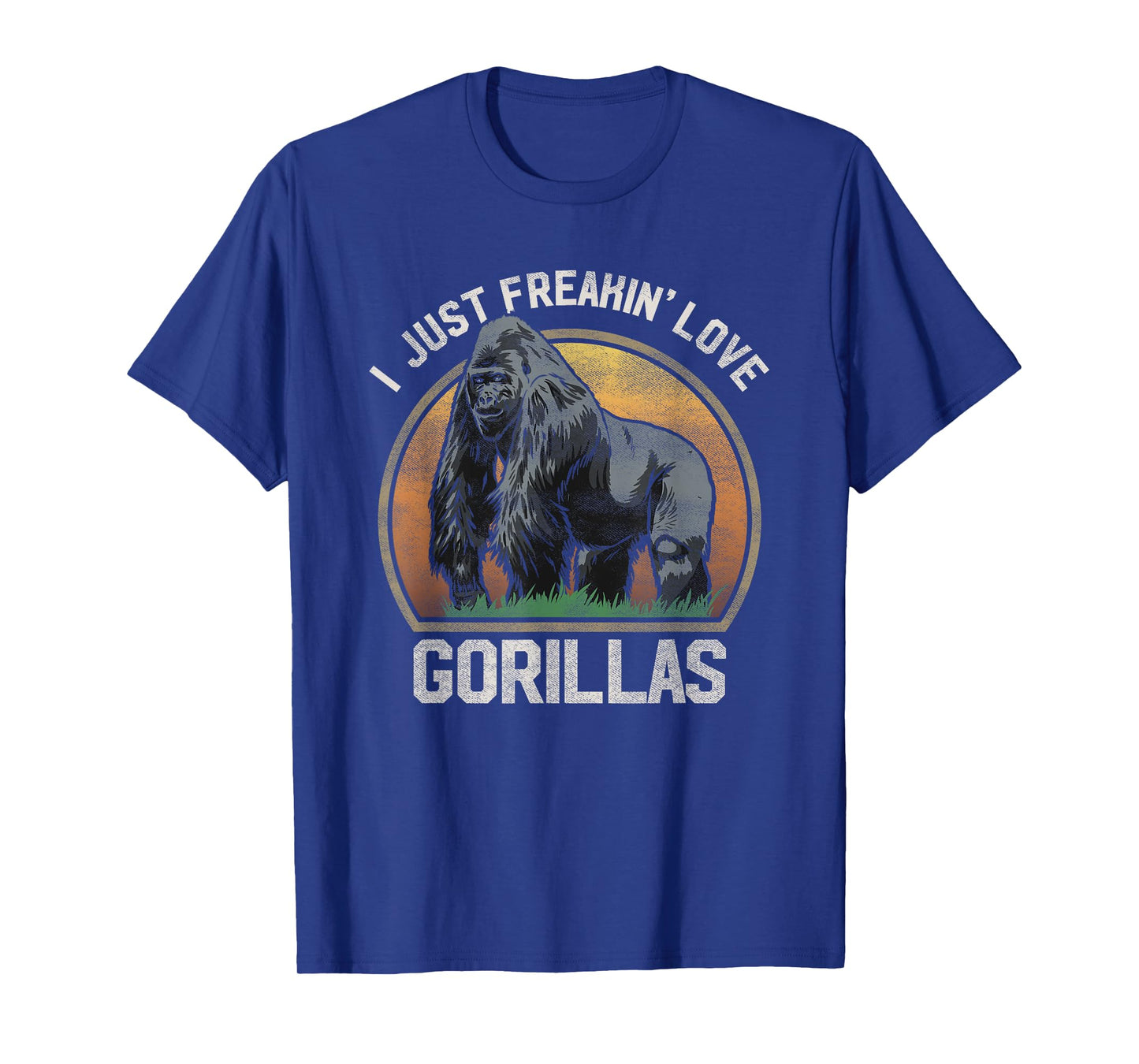 I Just Freakin' Love Gorillas Animal Gorilla Lover T Shirt