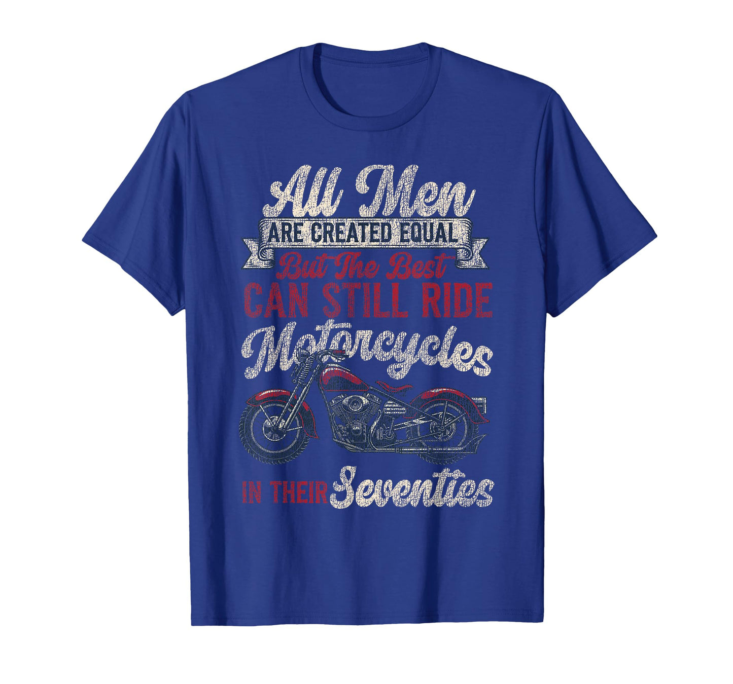 Classic Motorcycle Biker Grandpa 70th Birthday All Men Are T-Shirt