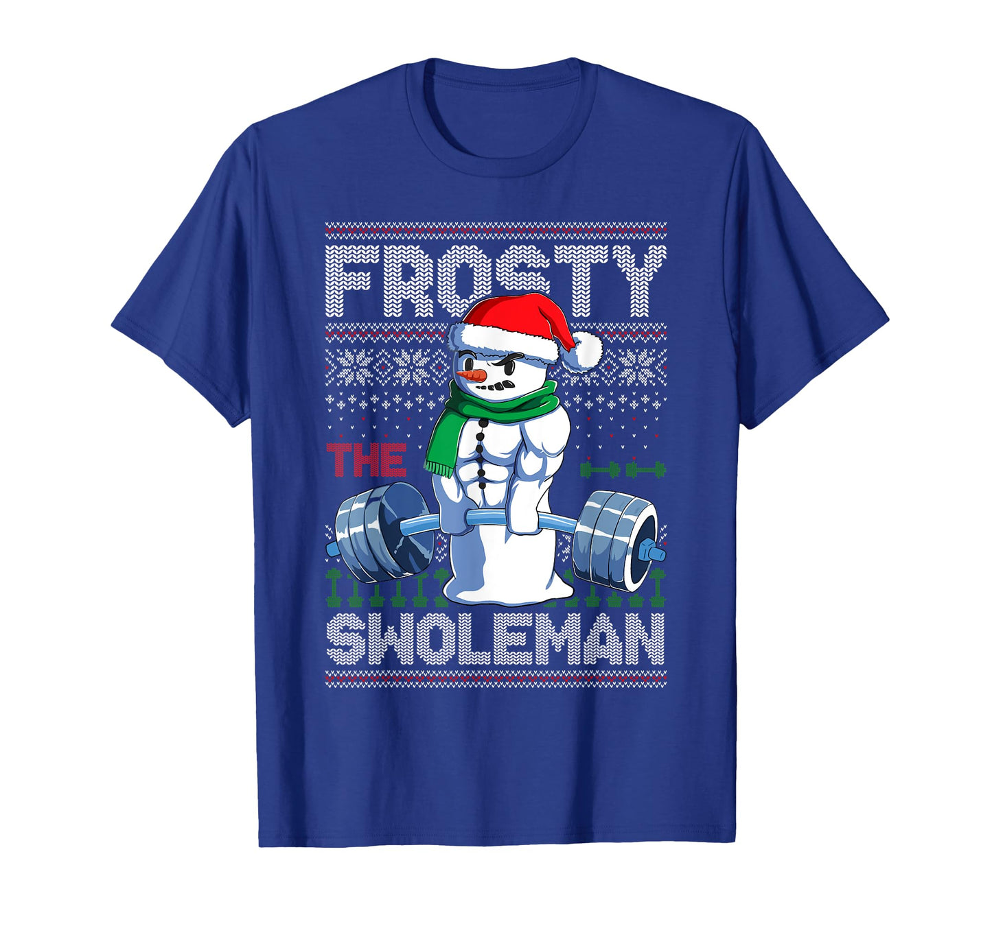 Frosty The Swoleman Ugly Christmas Sweater Funny Snowman Gym T-Shirt