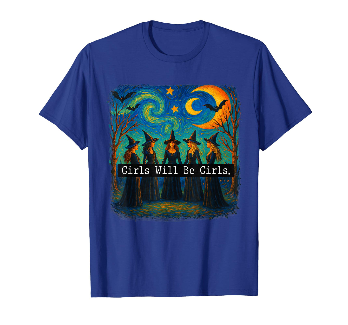 Girl Will Be Girls Witch Halloween Funny Witchy Spooky Women T-Shirt