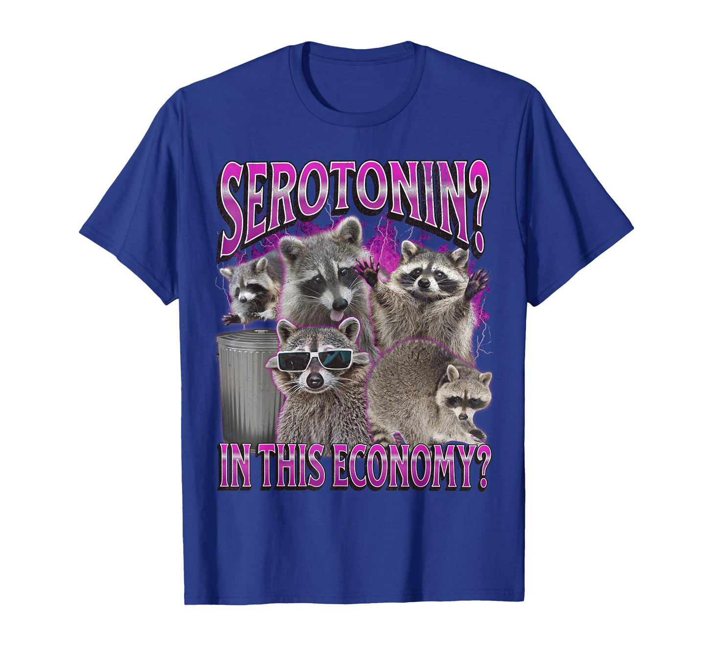 Serotonin In This Economy Funny Raccoon Meme Bootleg Graphic T-Shirt
