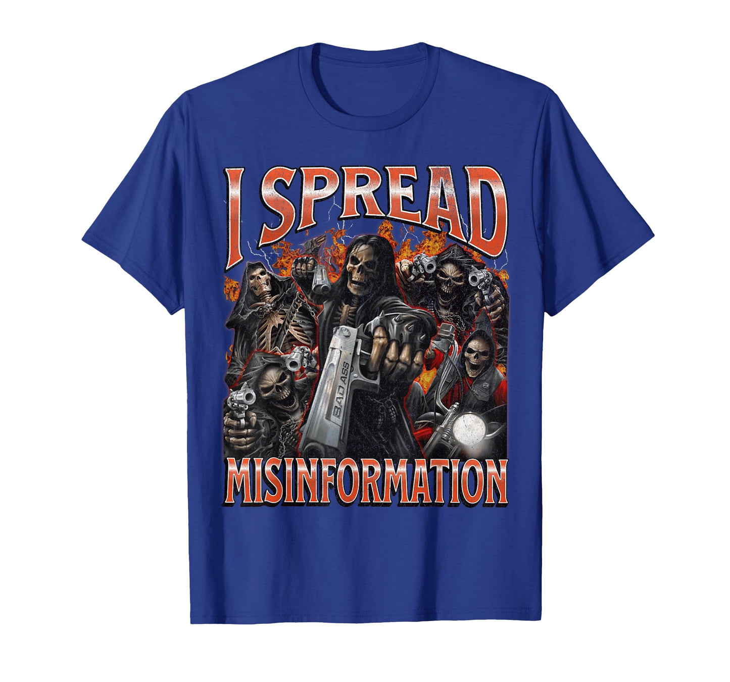 I Spread Misinformation Funny Hard Skeleton Meme Bootleg T-Shirt