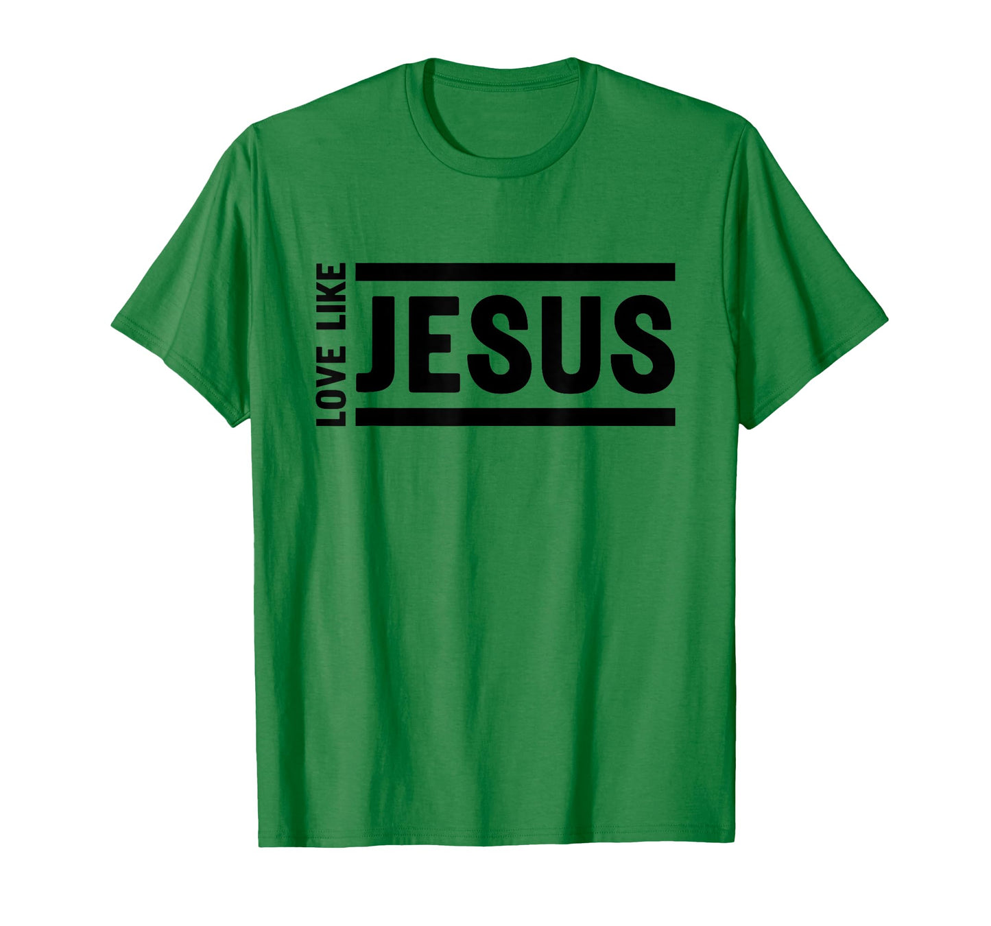 Love Like Jesus Christian Quote Worship Bible Verse T-Shirt