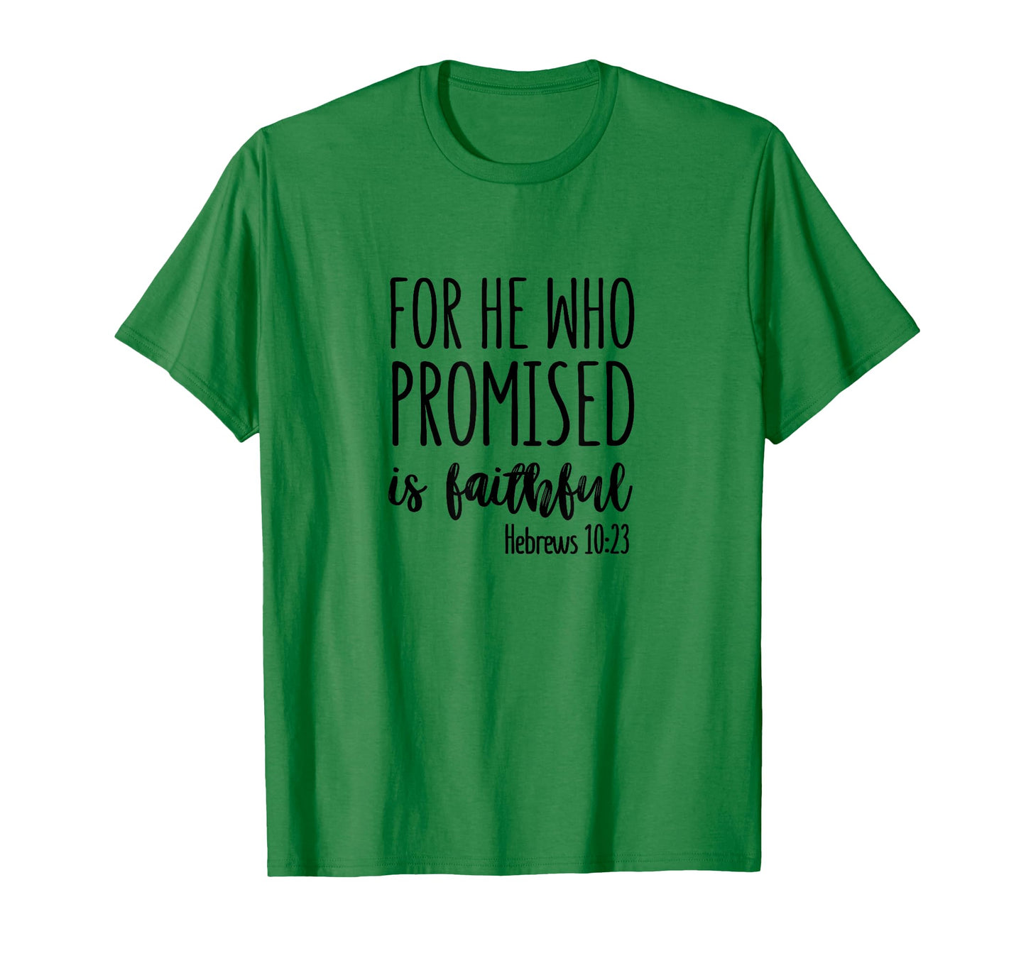 Hebrews 10:23 - Gift For Women & Men, Christian T-Shirt