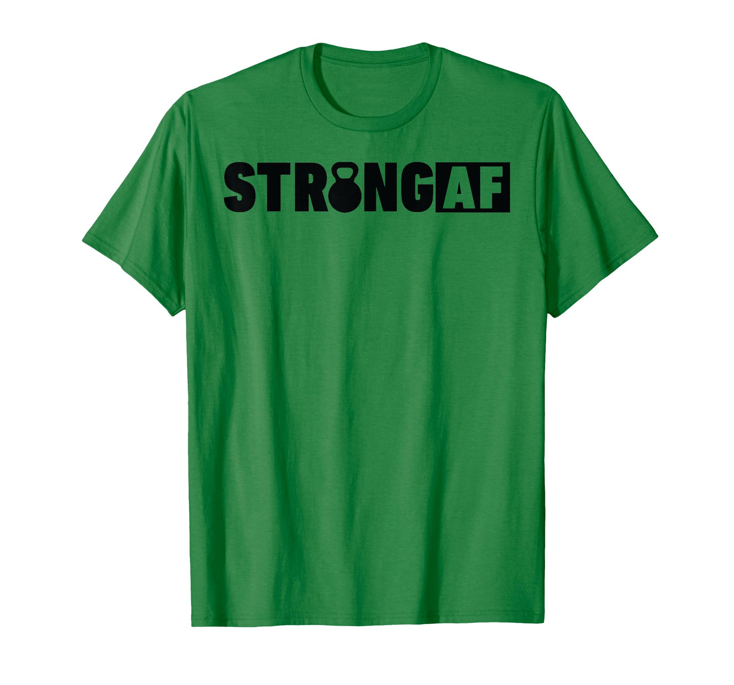 Strong AF Workout T Shirt Weight Lifting for Men Women Funny T-Shirt