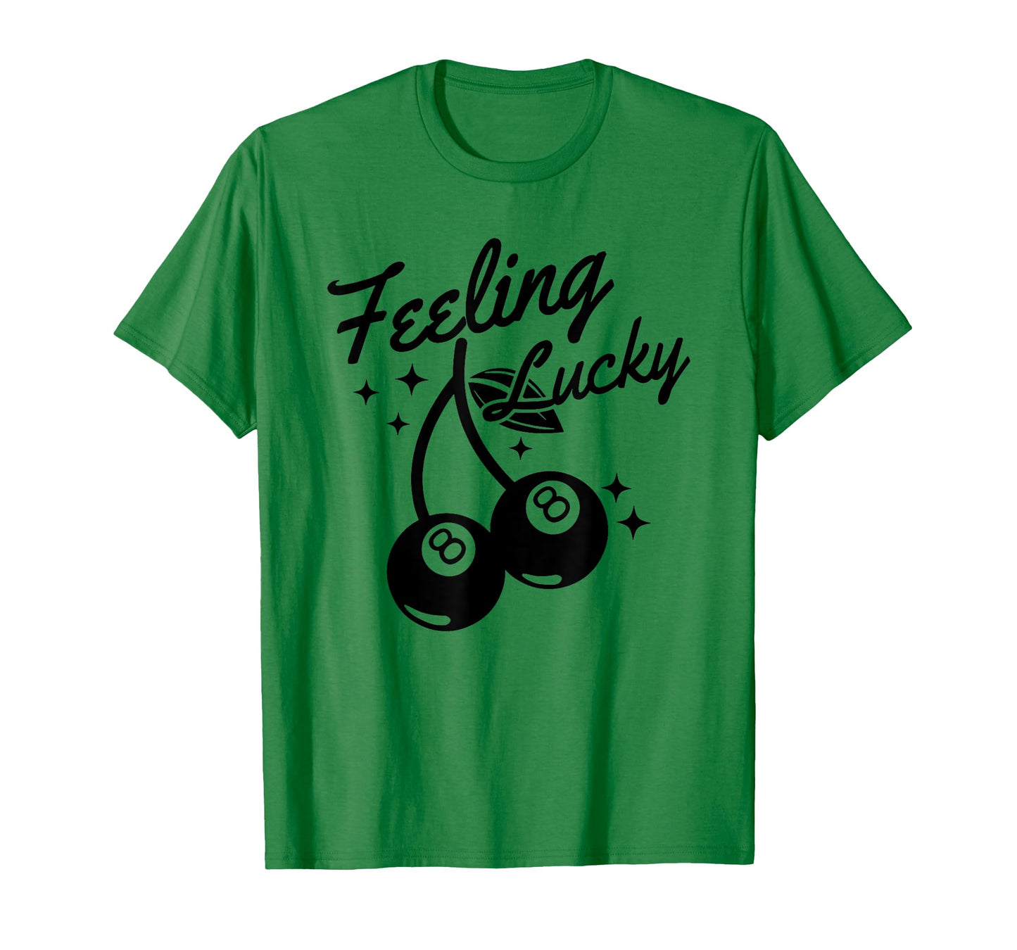 Feeling Lucky Cherry 8 Ball, Lucky You Cherry 8 Ball T-Shirt