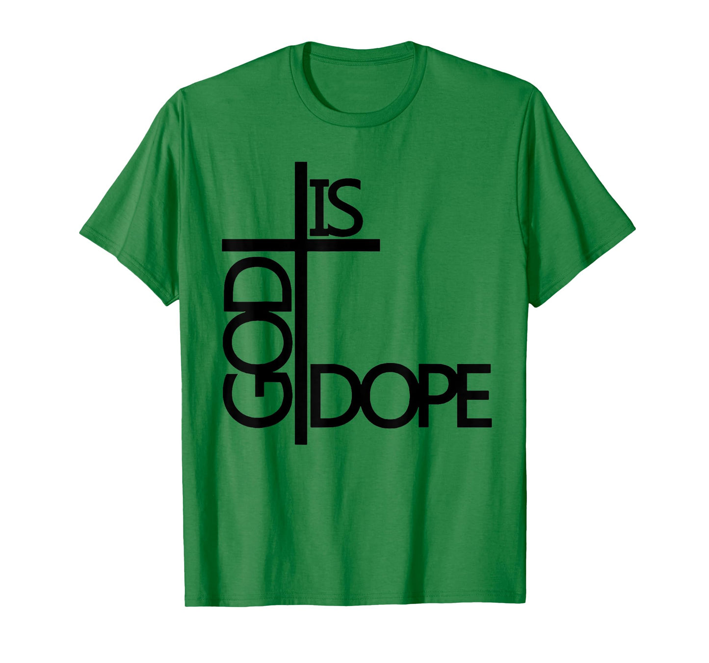 God Is Dope T-Shirt