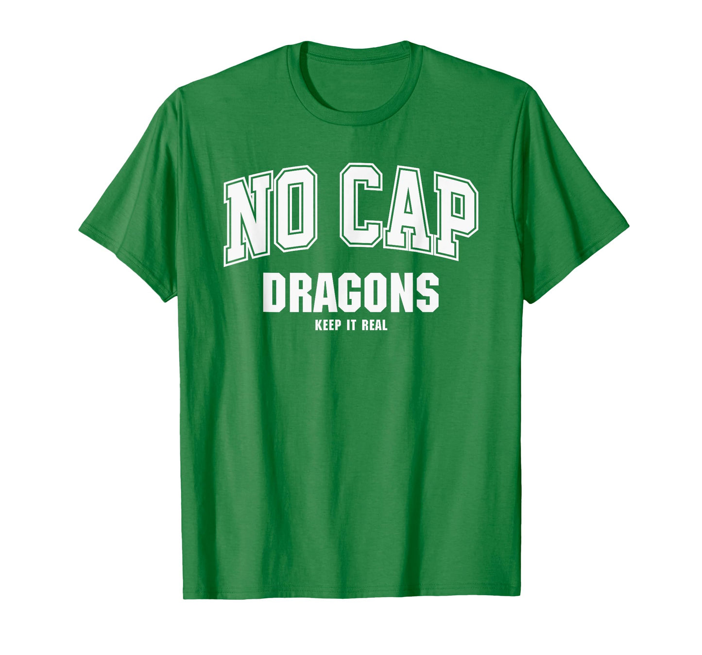 Chelsea Dragons NO CAP Keepin' It Real T-Shirt