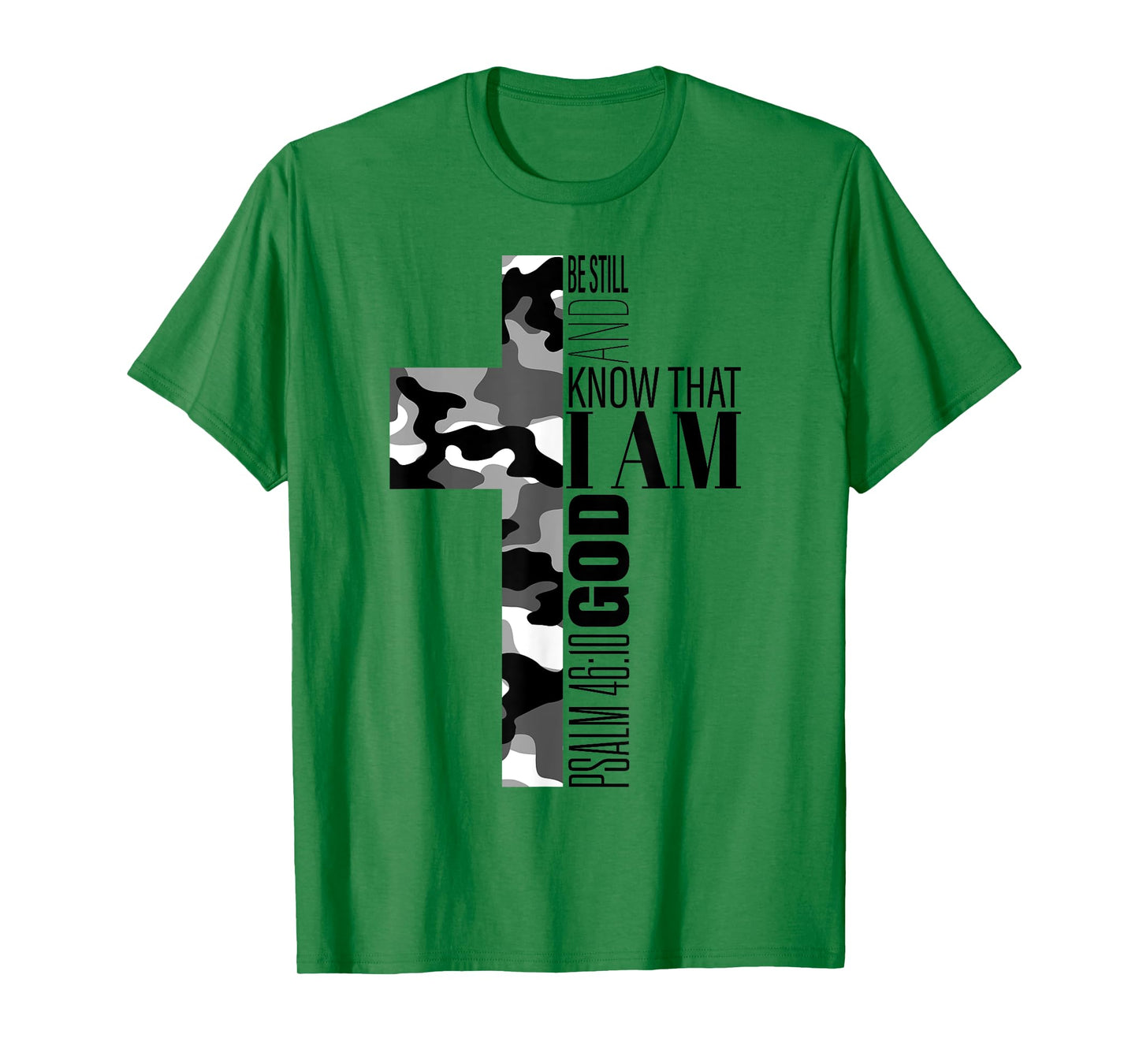 Be Still And Know That I Am God Christian Verse Camo Cross T-Shirt