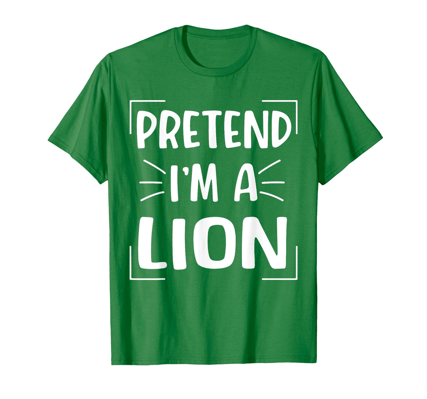 Pretend I'm A Lion Funny Halloween Lion Costume Men Women T-Shirt
