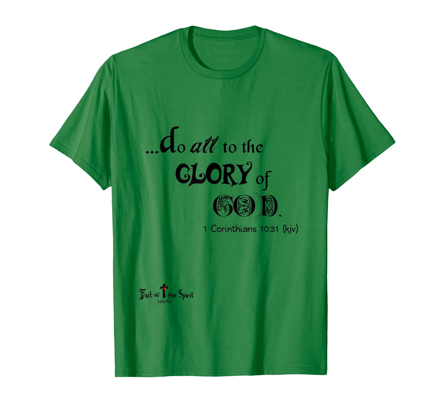 Do All to the Glory of God 1 Corinthians 10:31 Christian T T-Shirt