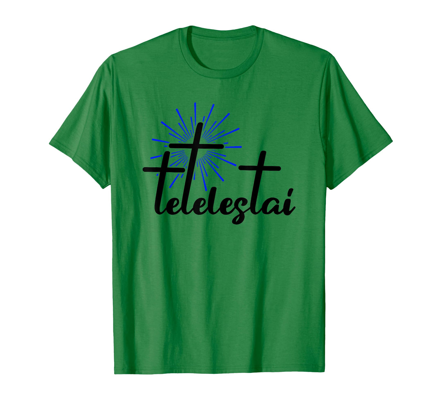 Tetelestai Greek Bible Quote Salvation Jesus Christ T-Shirt