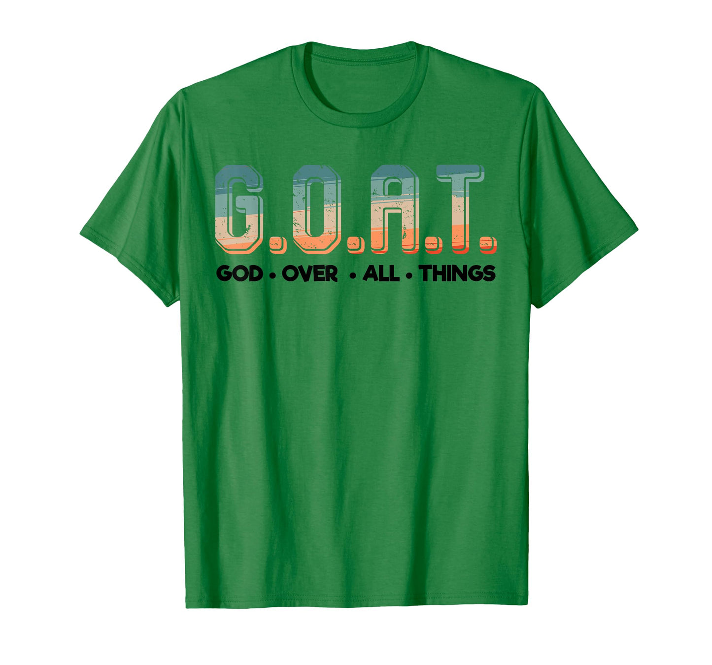 Christian Faith GOAT God Over All Things Funny Religious T-Shirt