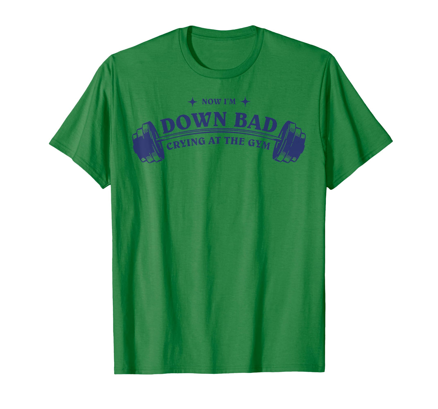 Down Bad Crying At The Gym T-Shirt