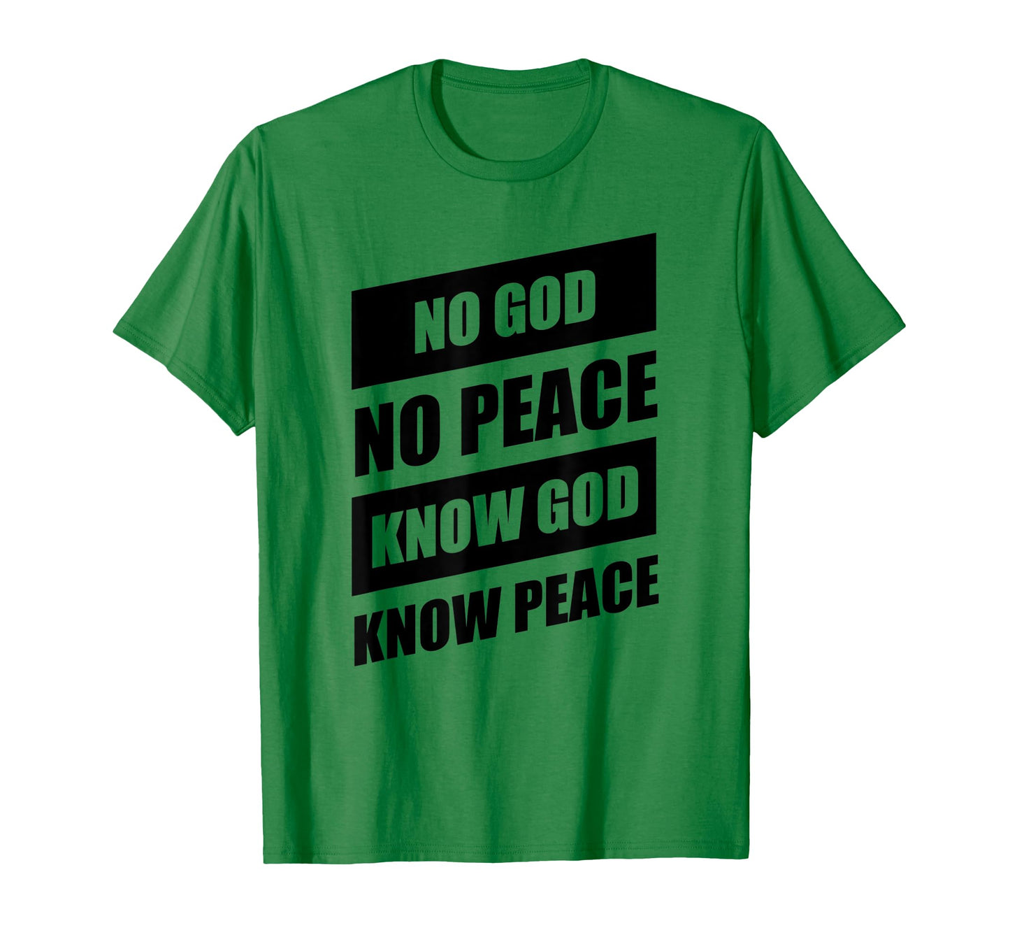 No God No Peace Know God Know Peace Christian T-Shirt