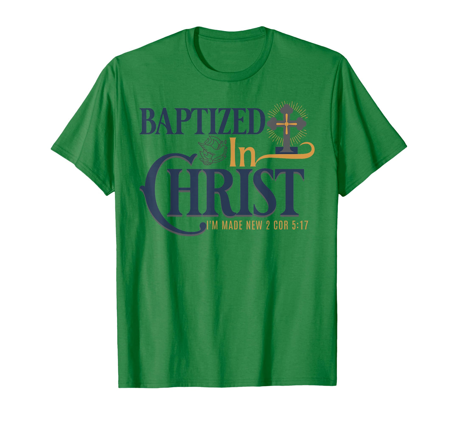 Christian Baptism Bible Verse Baptized in Christ T-Shirt