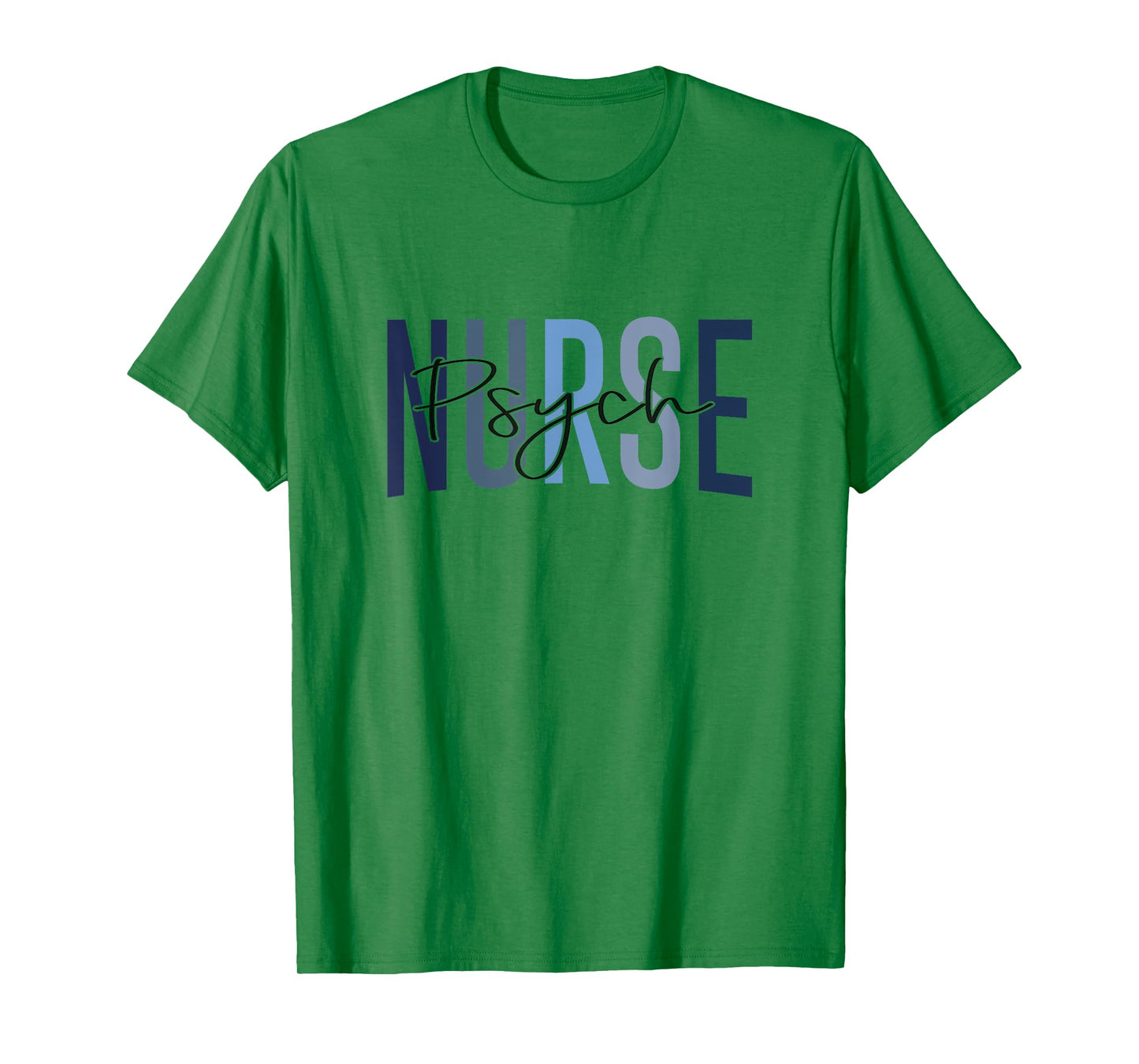 Funny Psychiatric Nurse Mental Health Nurse Psych Nurse T-Shirt