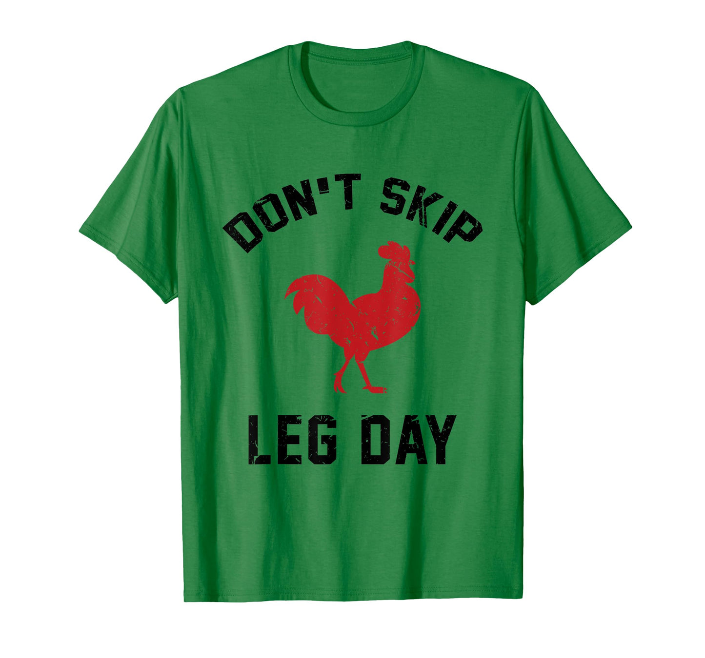 Funny Fitness & Bodybuilding Satire Shirt Don't Skip Leg Day T-Shirt