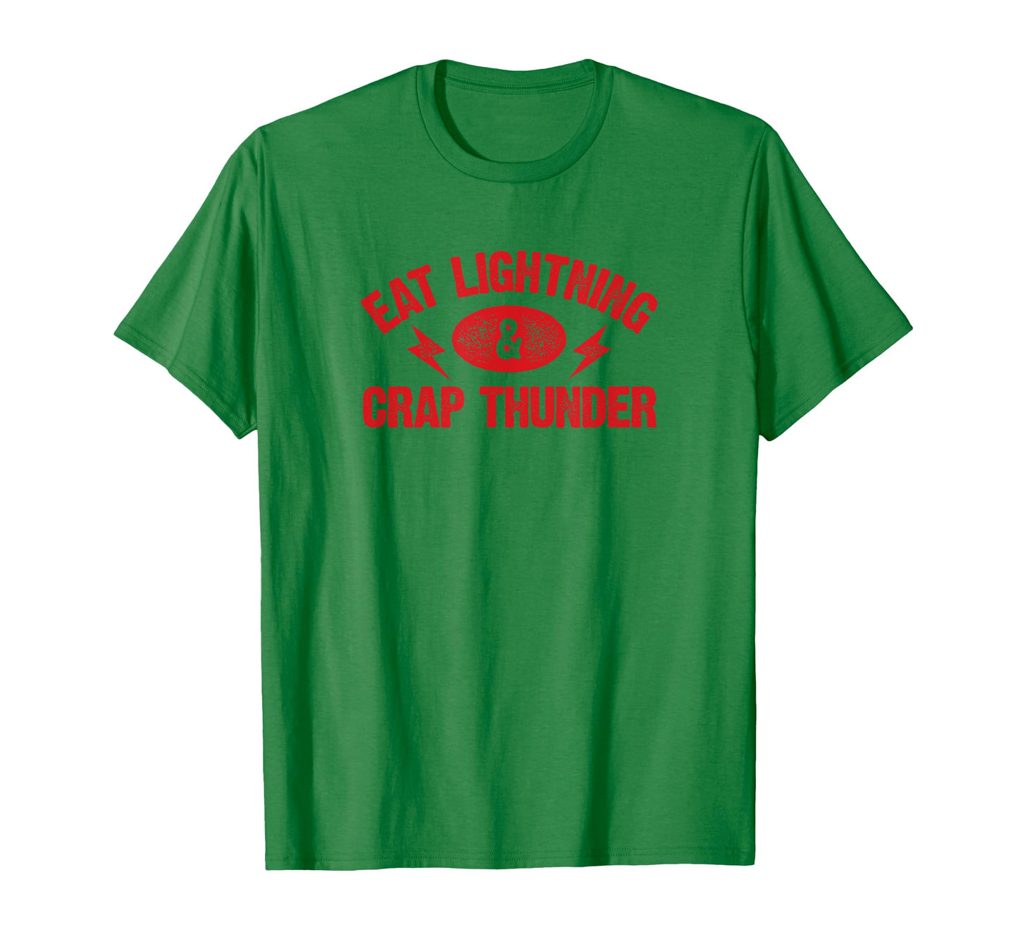 Eat Lightning & Crap Thunder TShirt Funny Gym Saying Shirt T-Shirt