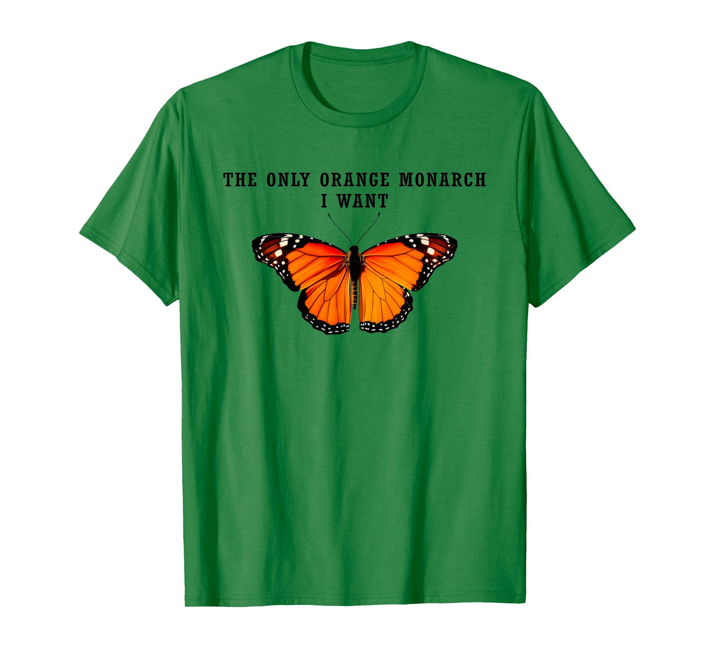 Retro The Only Orange Monarch I Want Anti Authoritarianism T-Shirt