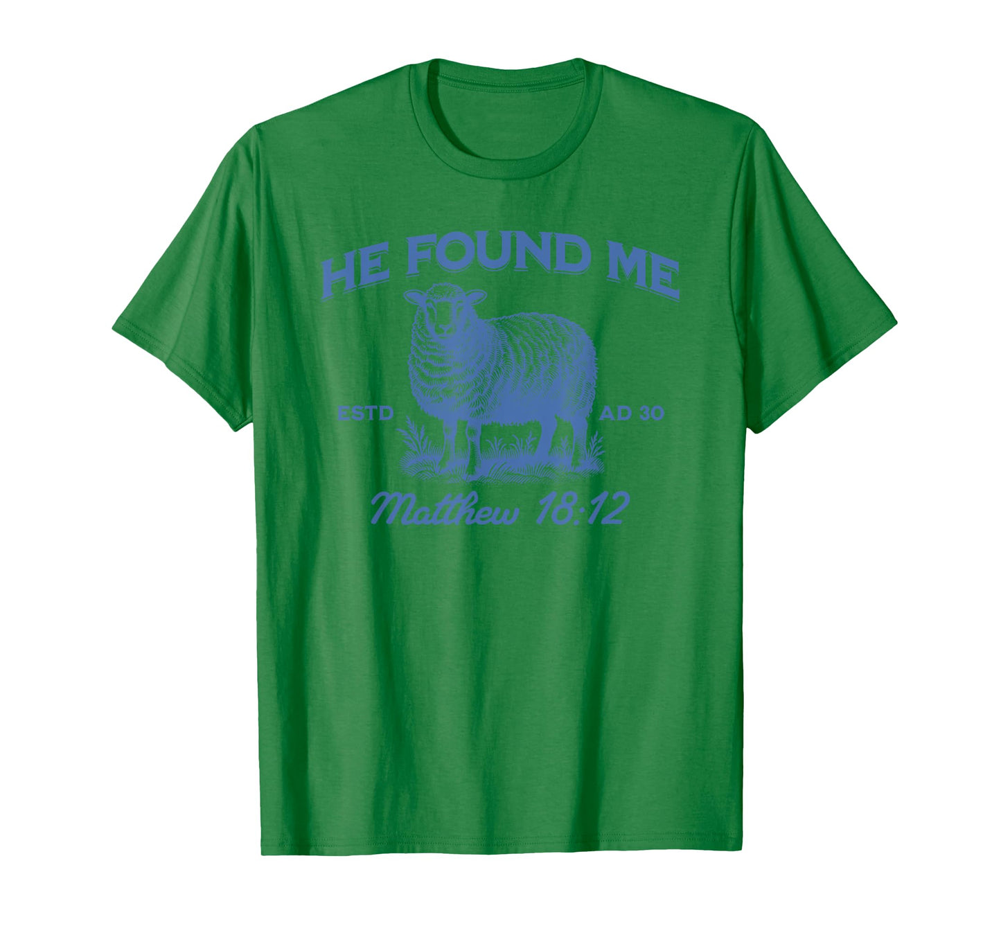 Jesus He Left The 99 To Find Me Christian T-Shirt