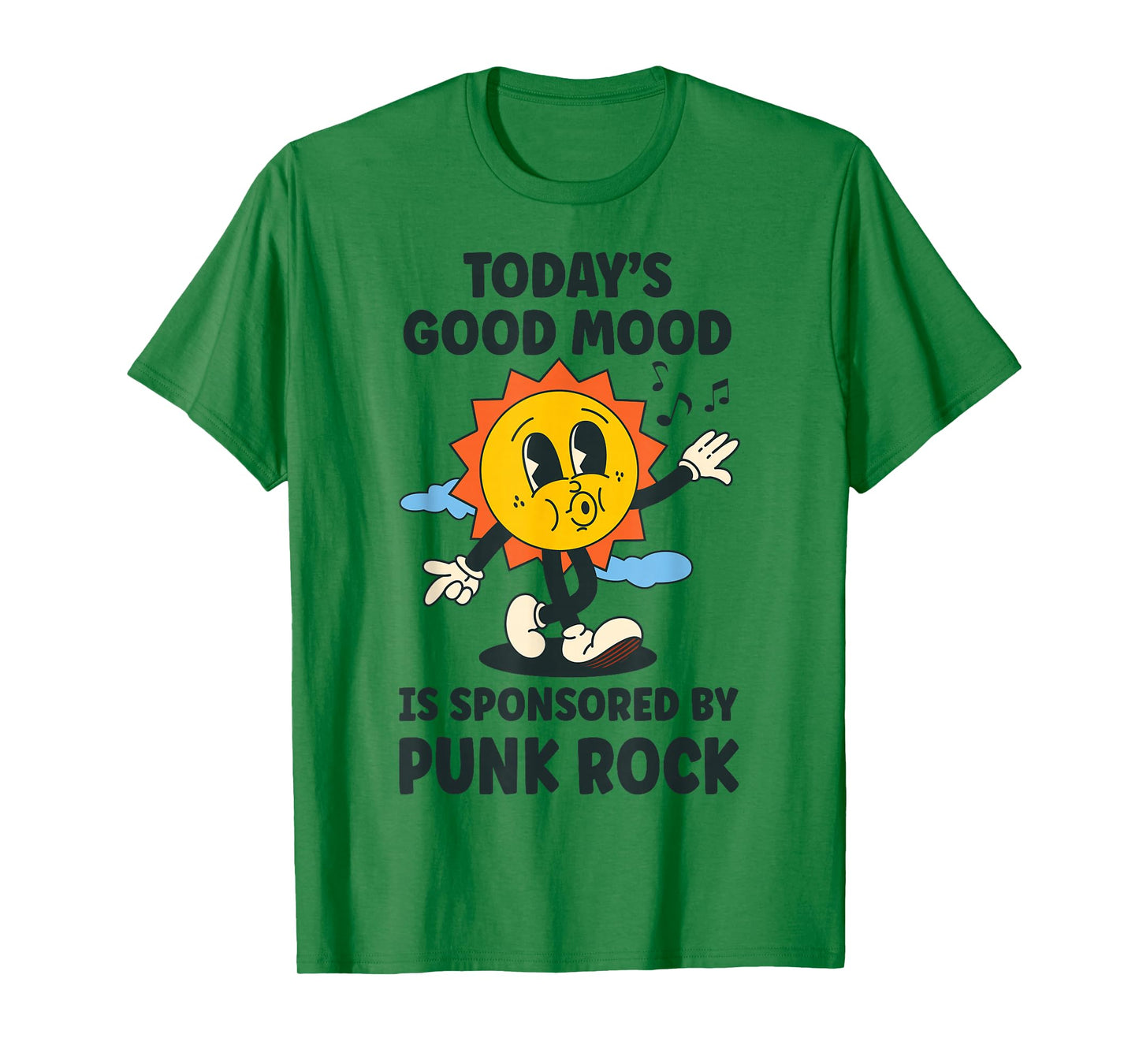 Today's Good Mood Is Sponsored By Punk Rock Retro Funny T-Shirt