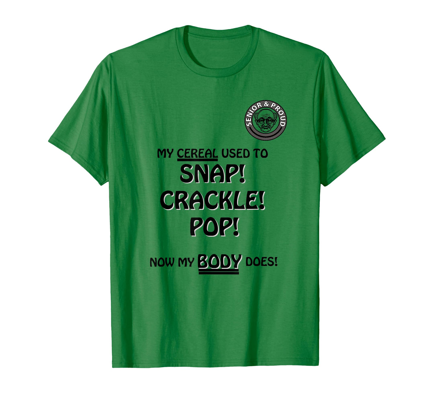 Snap Crackle Pop Funny Senior Citizen Dersign T-Shirt