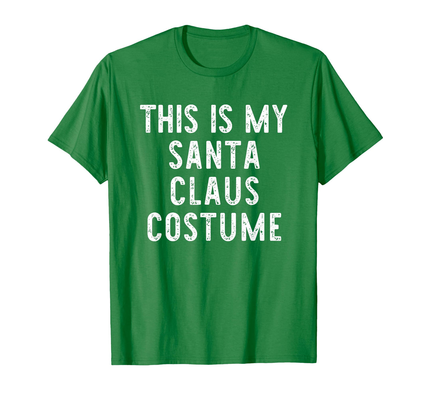 This is My Santa Claus Costume Halloween Easy Kids Adult T-Shirt