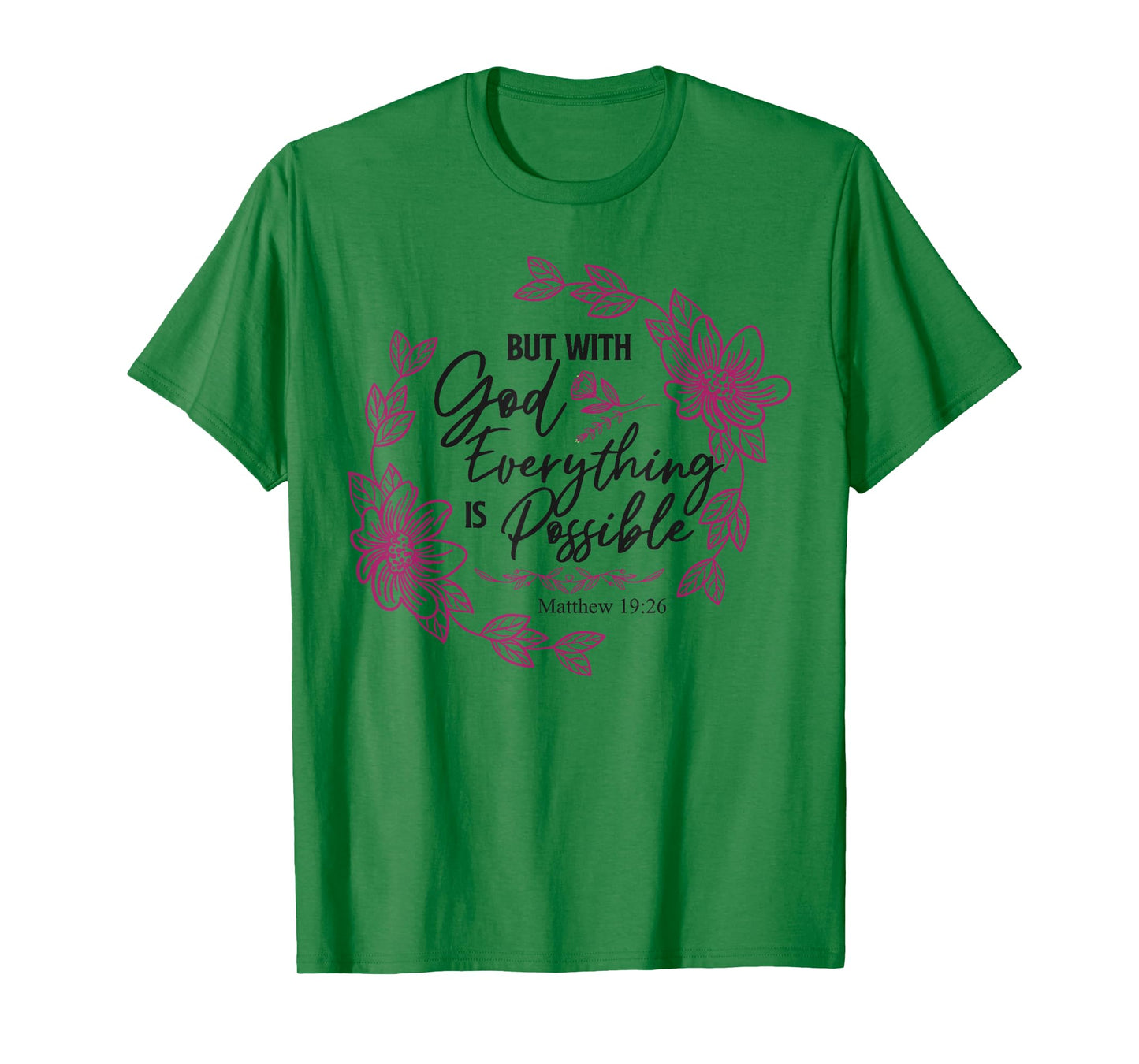 Christian Bible Verse Faith God Matthew 19:26 But With God T-Shirt