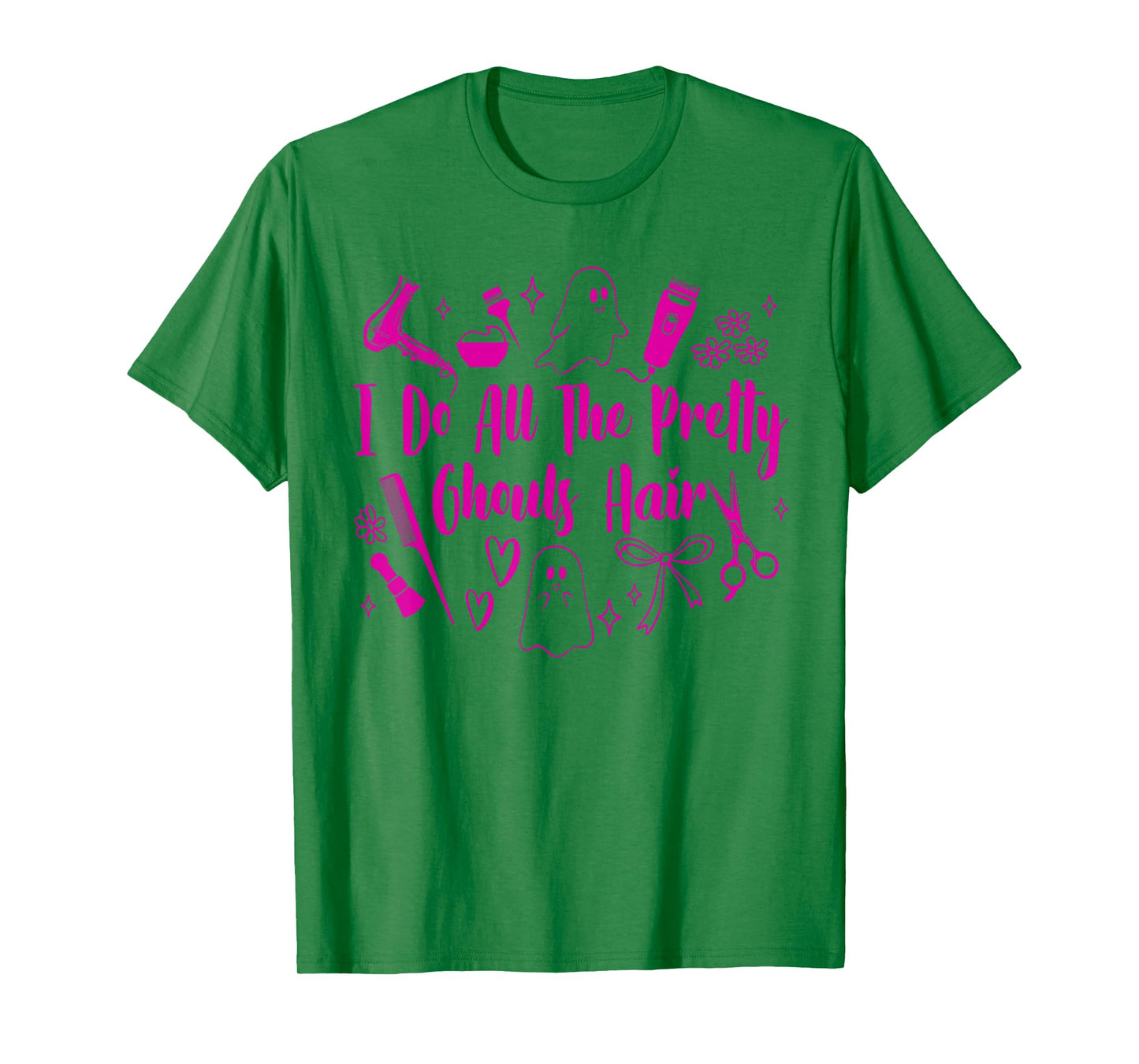 Halloween Hairdresser I Do All The Pretty Ghouls Hair T-Shirt