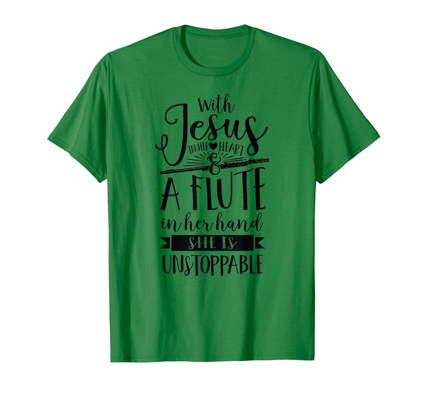 Jesus in her heart flute is unstoppable marching band Shirt T-Shirt