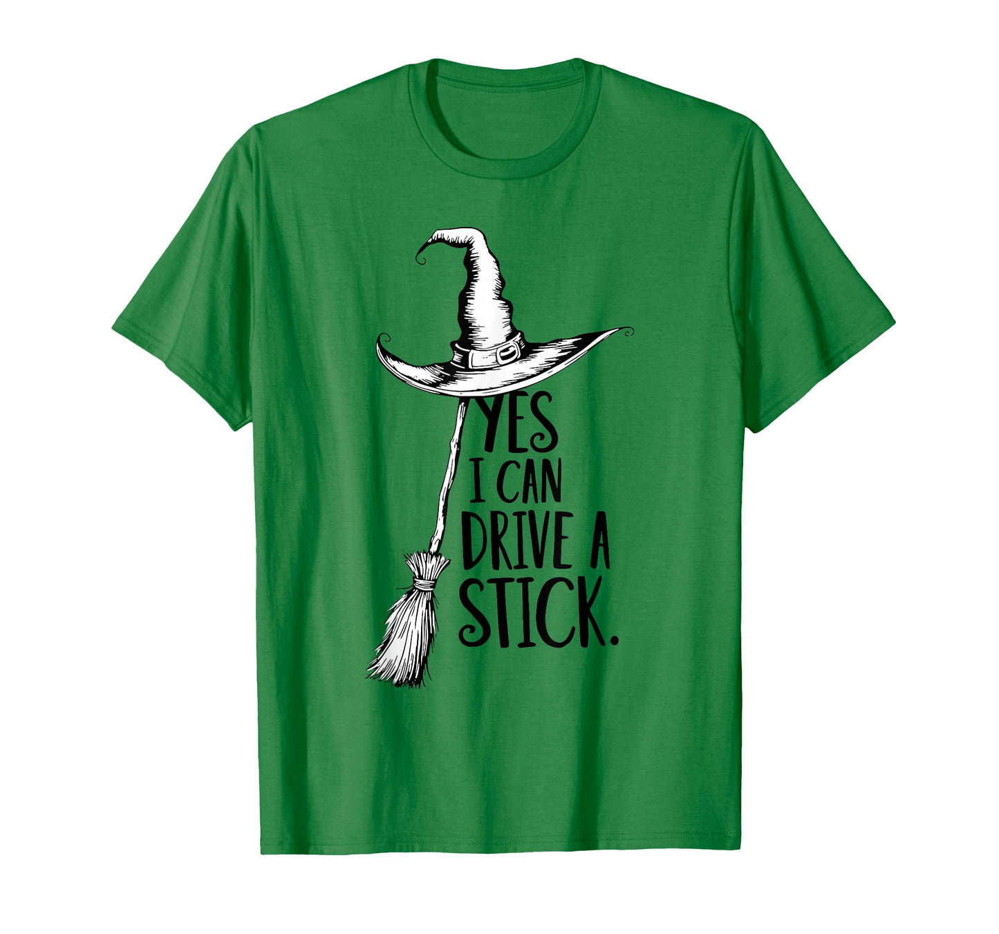 Yes I Can Drive A Stick Funny Halloween Witch Spooky Season T-Shirt