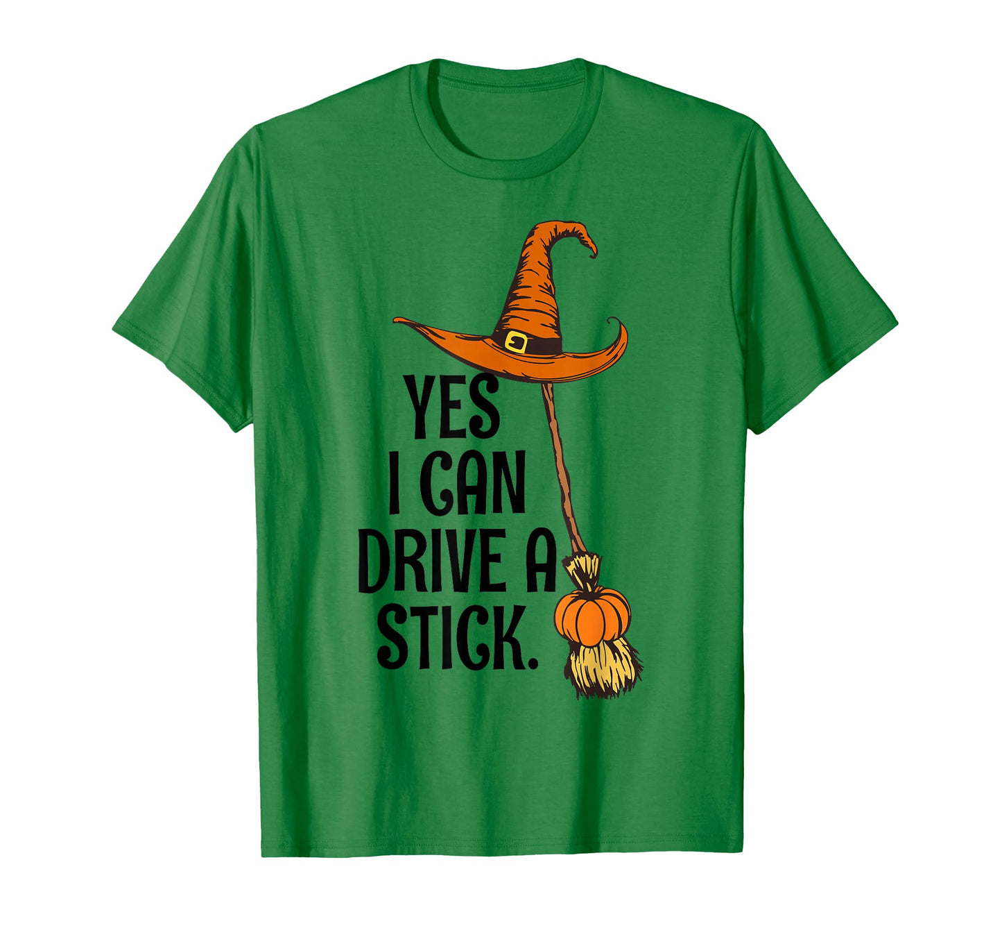 Yes I Can Drive A Stick Funny Halloween Spooky Witch Mom T-Shirt