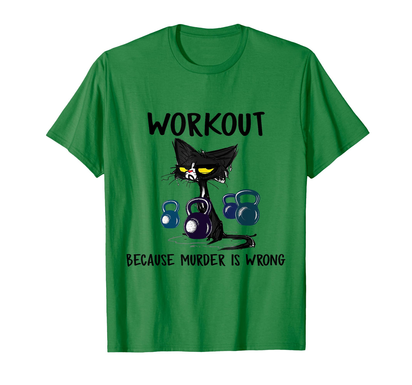 Funny Cat Workout Because Murder Is Wrong Men Women T-Shirt